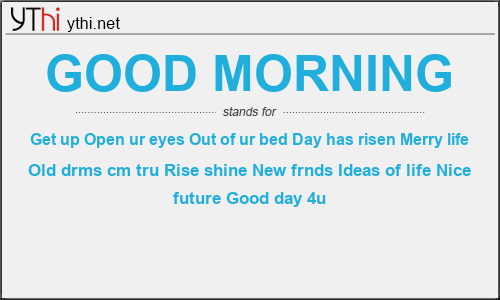 what-does-good-morning-mean-what-is-the-full-form-of-good-morning